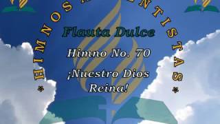 070Nuestro Dios Reina Flauta Dulce [upl. by Nahtonoj396]