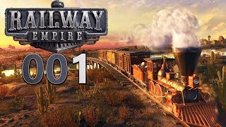 RAILWAY EMPIRE 🚂 001 Neu im wilden Osten 🚂 Lets Play Railway Empire deutsch gameplay [upl. by Beatrice859]