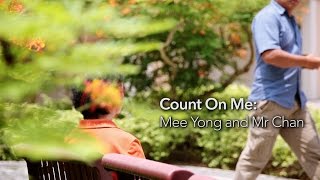 Mee Yong and Mr Chan  Count On Me  Channel NewsAsia Connect [upl. by Nashoma]