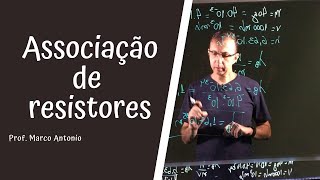 Eletrodinâmica  Associação de resistores [upl. by Iror962]