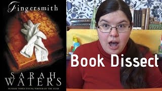 Book Dissect Sarah Waters  Fingersmith [upl. by Justine]