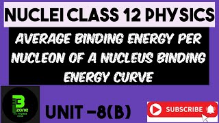 Average binding energy per nucleon of a nucleus binding energy curve  Nuclei Class 12 Physics [upl. by Tram]