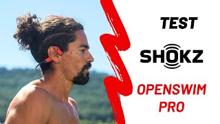 Preview  → OpenSwim Pro de chez SHOKZ présentée par Serge [upl. by Teteak]