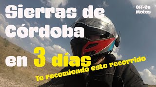 Sierras de Córdoba en 3 días  Te Sugerimos este recorrido imperdible  Córdoba en Moto [upl. by Yrrem933]