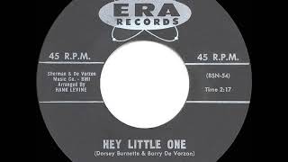 1960 HITS ARCHIVE Hey Little One  Dorsey Burnette [upl. by Nafri733]