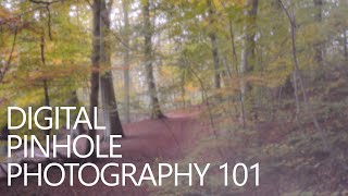 Digital pinhole photography 101 [upl. by Arakaj]