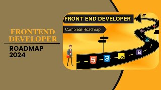 Frontend Developer 2024 The Ultimate Roadmap [upl. by Nettie]