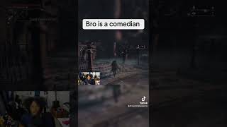 Bro is a Comedian gaming bloodbornegameplay trending trending darksouls funny recommended [upl. by Anilehcim270]