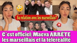 CEST OFFICIEL MAEVA ANNONCE SA FIN AVEC LES MARSEILLAIS ET LES TOURNAGES ET LEUR RELATION [upl. by Milson112]