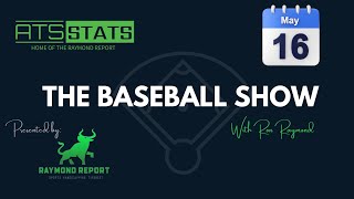 The Baseball Show with Ron Raymond  Free MLB Picks 51624 [upl. by Bbor478]