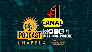 Podcast Ilhabela  ENTREVISTAS  30072024 [upl. by Bluefarb3]