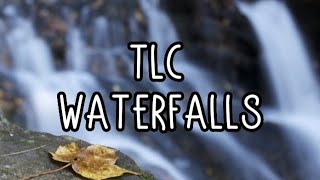 TLC  Waterfalls Lyrics [upl. by Gefell22]