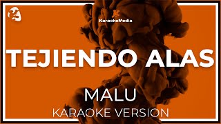 Malu  Tejiendo Alas LETRA INSTRUMENTAL KARAOKE ISRC ES54I0328659 [upl. by Bust]