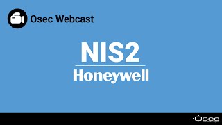 Osec Webcast  NIS2 met Honeywell [upl. by Canada]