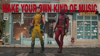 Deadpool amp Wolverine ftpalomafaithMake your own kind of music [upl. by Hennie748]