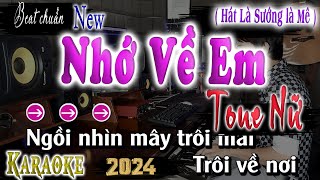 Nhớ Về Em Karaoke Tone Nữ Song Ngữ Nhạc Hoa Lời Việt 2024 [upl. by Cnut]