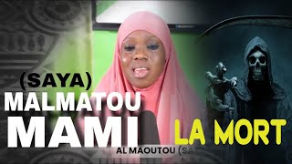 Malmatou Mami Traore  Al Maoutou Saya [upl. by Liesa]