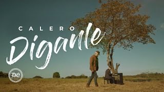 Diganle  Calero Video [upl. by Nehpets]