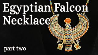 Egyptian Falcon Necklace  part 2 [upl. by Dell]