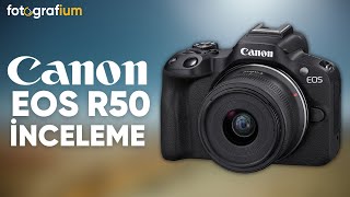 Canon EOS R50 İnceleme  fotografiumcom [upl. by Rednaxela57]