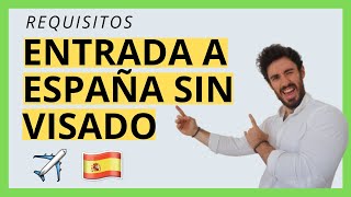 ✈️ ENTRADA A ESPAÑA SIN VISADO 6 Requisitos Imprescindibles 🇪🇸 [upl. by Odravde874]