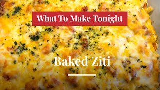 What To Make Tonight BAKED ZITI [upl. by Ledba935]