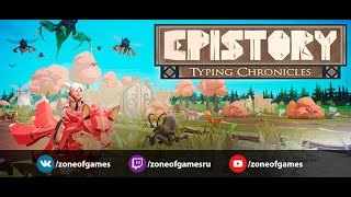 Epistory Typing Chronicles [upl. by Arev]