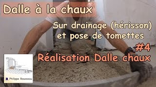 dalle beton de chaux sur drainage herisson et pose de tomettes 4 dalle beton de chaux [upl. by Sorilda156]