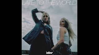 IDER  Late To The World Official Audio [upl. by Ronel744]