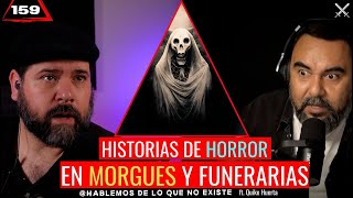 9 Historias de Horror en Morgues y Funerarias  ft nomiresporlaventana EP 159 [upl. by Ikkin974]