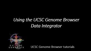 Using the UCSC Genome Browser Data Integrator [upl. by Bergeron]