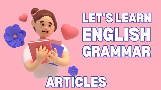 Mastering Articles in English Grammar  A An The – Usage amp Examples [upl. by Denae300]