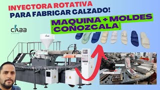 Inyectora Rotativa para fabricar CALZADO plástico PVC EXPANSO Conozca tambien nuestros MOLDES 🥿👟👡👠 [upl. by Darian]