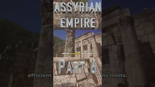 The Assyrian Empire Rise Reign and Ruin Part 6 shorts [upl. by Thor]