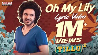 Oh My Lily Lyric Video  Tillu Square  Siddu Anupama Parameswaran Sreerama Chandra Achu Rajamani [upl. by Anitreb]