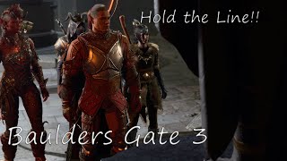 Baulders Gate 3 Hold the Line [upl. by Arodoet]