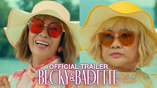 BECKY AND BADETTE  MMFF FULL TRAILER [upl. by Nehcterg]