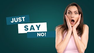 The Surprising Power of Saying No Setting Boundaries for a Better Life [upl. by Daryn]