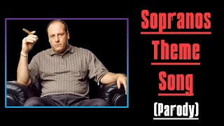 Sopranos Theme Song Parody  Woke Up In Mourning [upl. by Feldt]