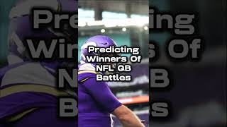 Predicting Winners Of 2024 NFL QB Battles [upl. by Davey827]