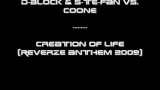 DBlock amp STeFan vs Coone  Creation of life Reverze Anthem 2009 [upl. by Riker]