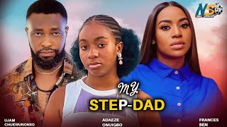 MY STEPDAD Full Movie  FRACES BEN ADAEZE ONUIGBO UJAM CHUKWUNONSO 2024 NIGERIAN MOVIES 1 [upl. by Lynna]