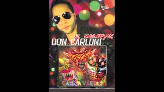 Don Carloni  El Vacanyol Merengue Mambo Alibaba Nuevo 2013 [upl. by Annol508]