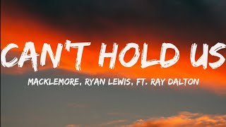 Macklemore Ryan Lewis Ft Ray DaltonCant Hold Us Lyrics Video [upl. by Gretal]