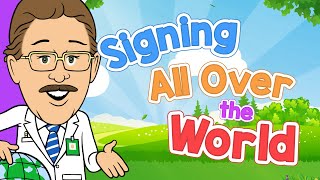 Signing All Over the World  Jack Hartmann ASL Alphabet Song [upl. by Anehta]