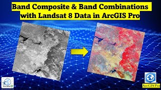 Mastering Landsat 8 Data Creating Band Composite amp Band Combinations in ArcGIS Pro [upl. by Ajin]