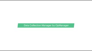 Data Collection Manager  ManageEngine OpManager [upl. by Fortunna239]