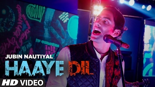 Jubin Nautiyal  Haaye Dil Full Song  TSeries [upl. by Ahsilem]