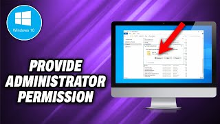 How To Provide Administrator Permission on Windows 10 2024  Quick Help [upl. by Ellezig]