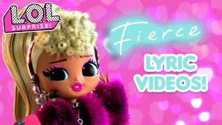 FIERCE Album Lyric Videos 🎶 LOL Surprise Compilation [upl. by Elboa]